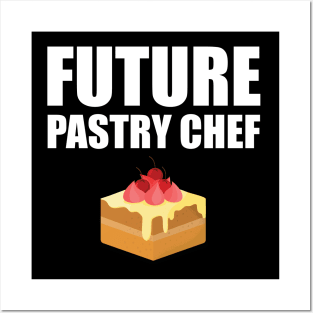 Future Pastry Chef Posters and Art